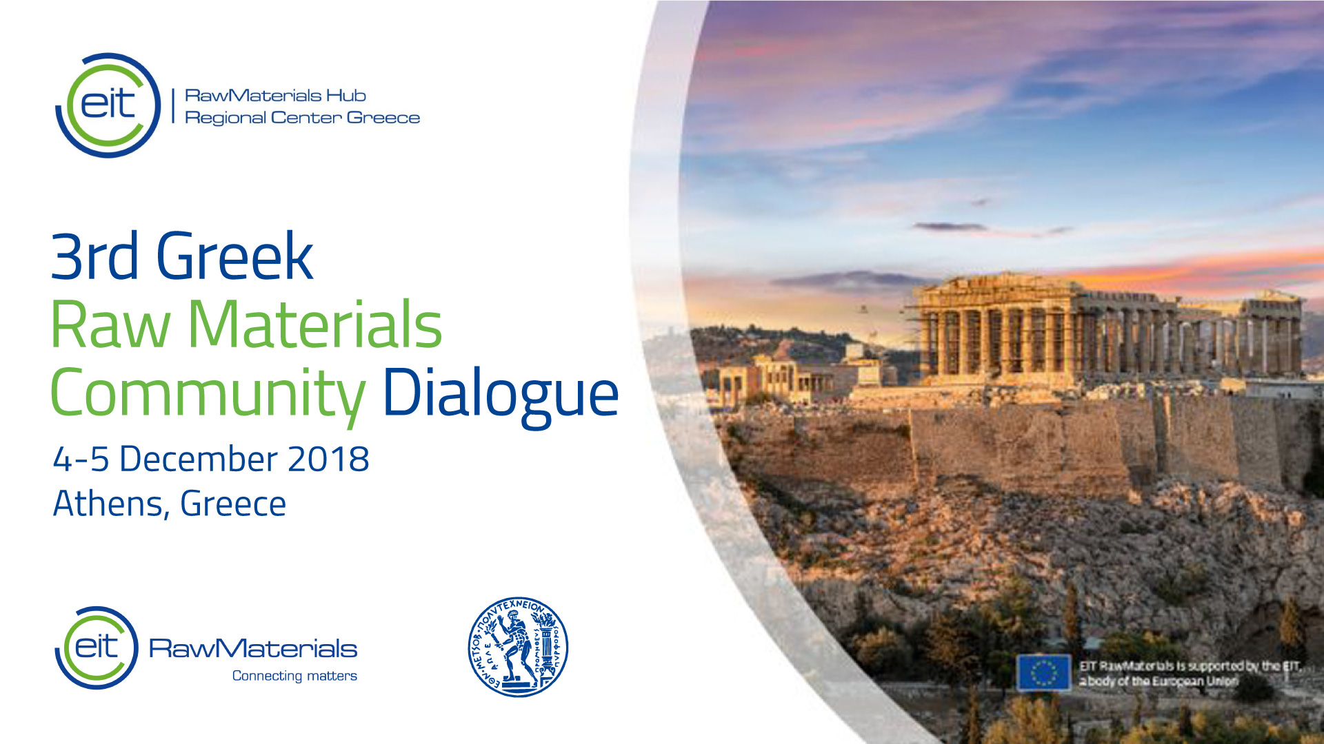 3rd Greek Raw Materials Community Dialogue 3rd Greek Raw Materials Community Dialogue